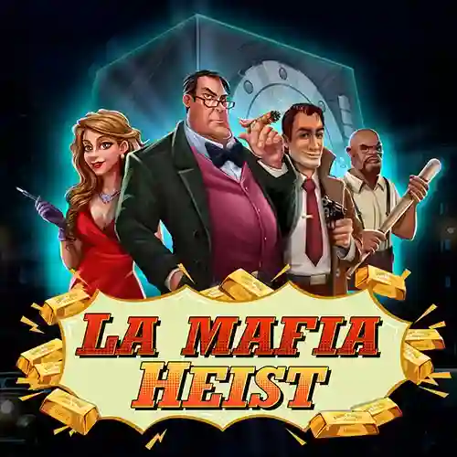 La Mafia Heist La Mafia Heist
