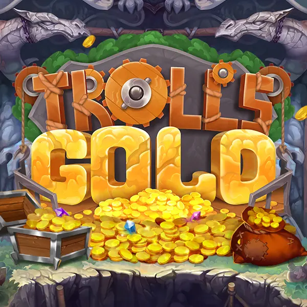 Troll’s Gold Troll’s Gold