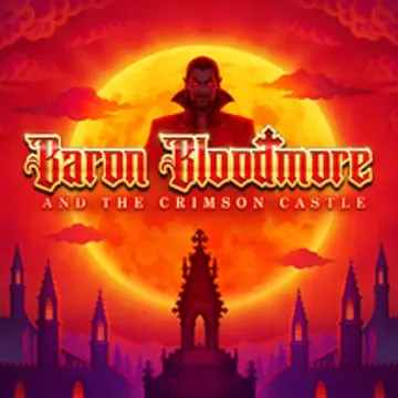 Baron Bloodmore and the Crimson Castle Baron Bloodmore and the Crimson Castle