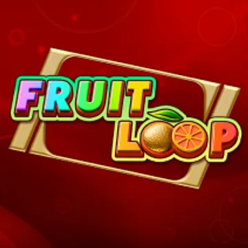 Fruit Loop Fruit Loop