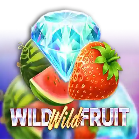 Wild Wild Fruit Wild Wild Fruit