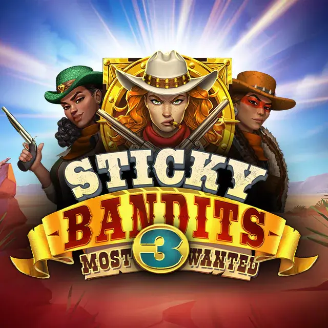 Sticky Bandits 3 Most Wanted Sticky Bandits 3 Most Wanted
