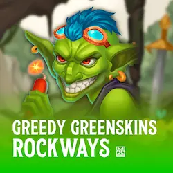 Greedy Greenskins Rockways Greedy Greenskins Rockways