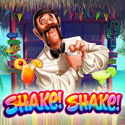 Shake! Shake! Shake! Shake!