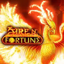 Fire N’ Fortune Fire N’ Fortune