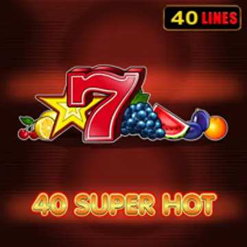 40 Super Hot 40 Super Hot