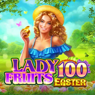 Lady Fruits 100 Easter Lady Fruits 100 Easter