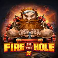 Fire in the Hole Fire in the Hole