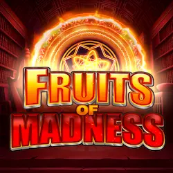 Fruits of Madness Fruits of Madness