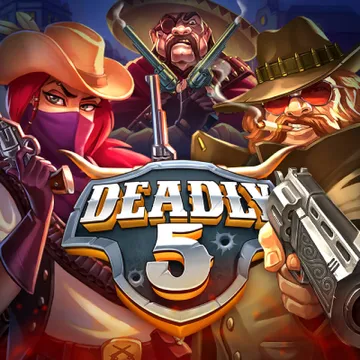 Deadly 5 Deadly 5
