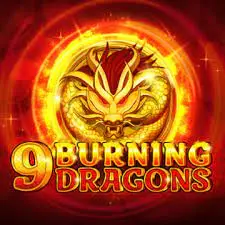 9 Burning Dragons 9 Burning Dragons